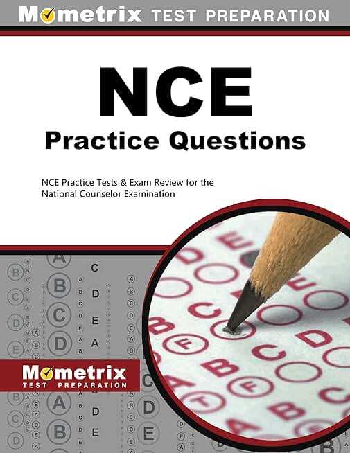 Understanding the NCE Exam: Everything You Need to Know